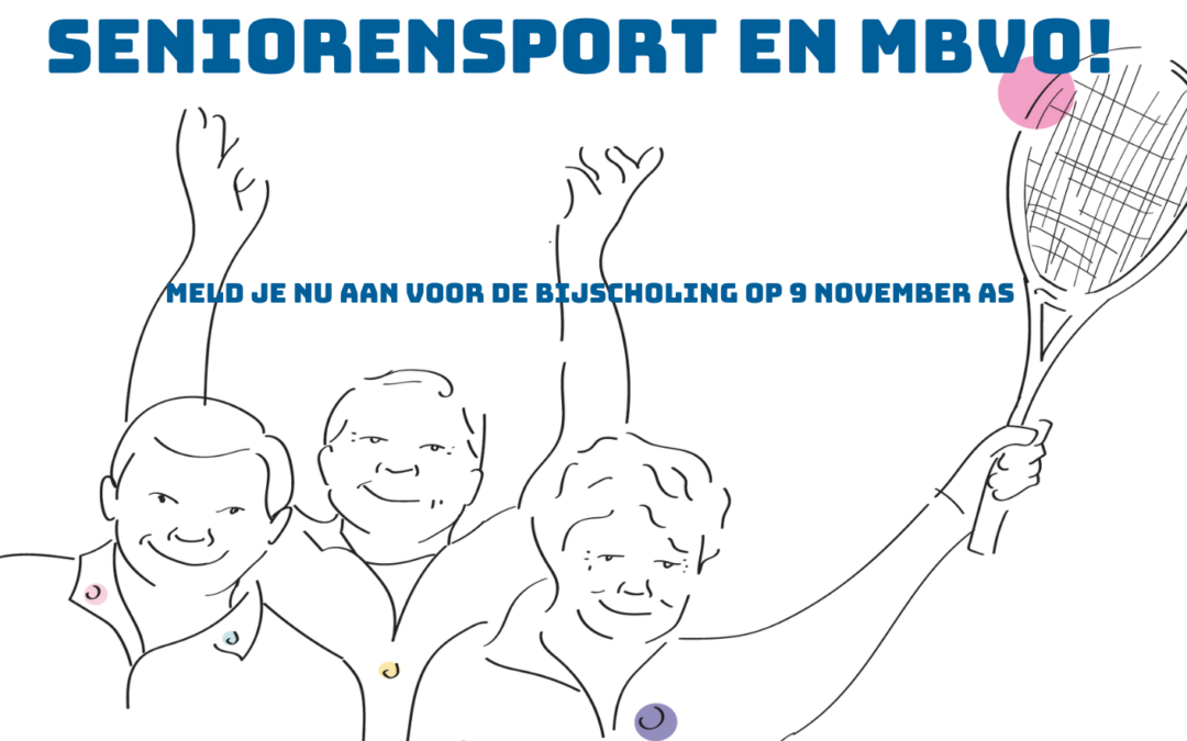 Bijscholingsdag Seniorensport en MBvO